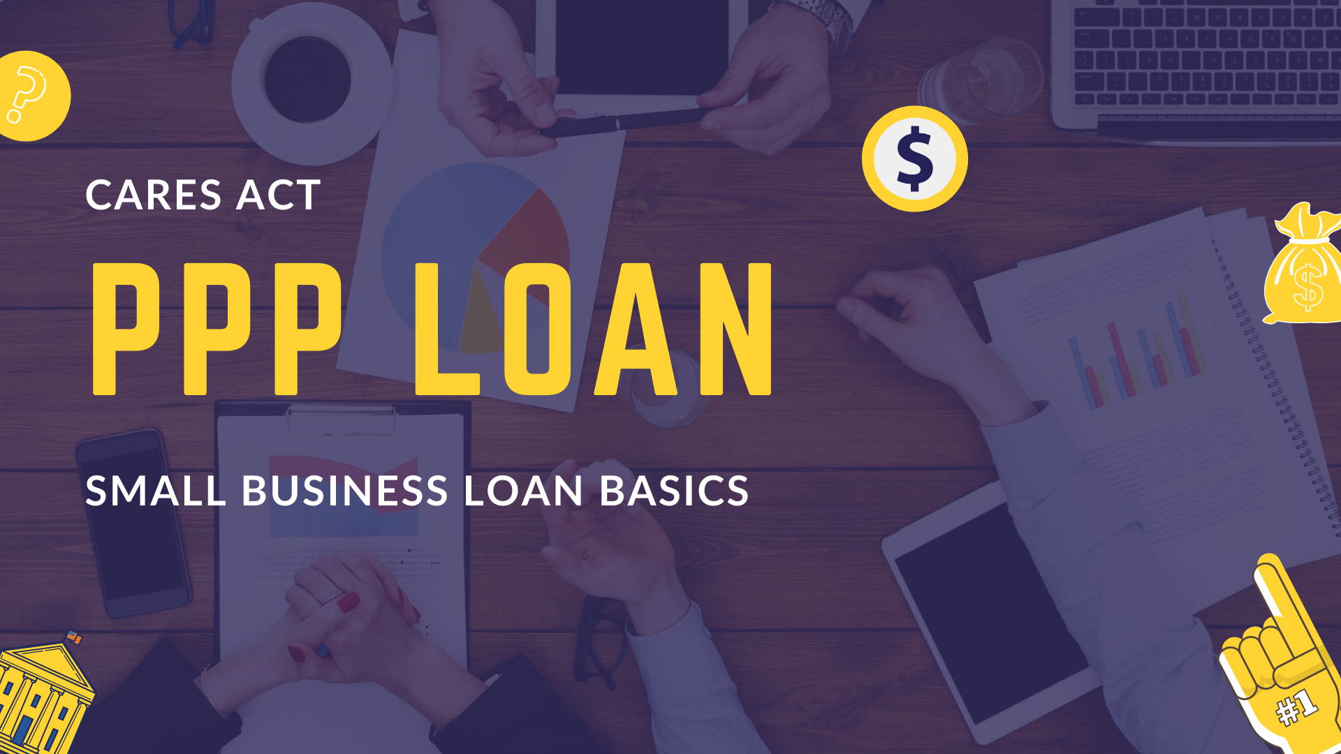 >CARES Act Small Business Loan Basics