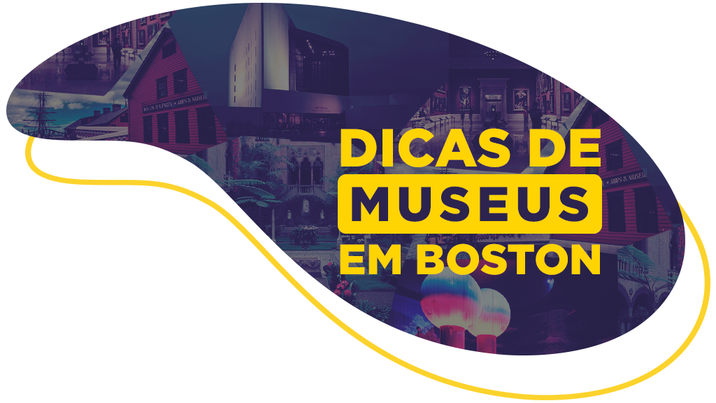 >5 Museus Imperdíveis para Conhecer em Boston