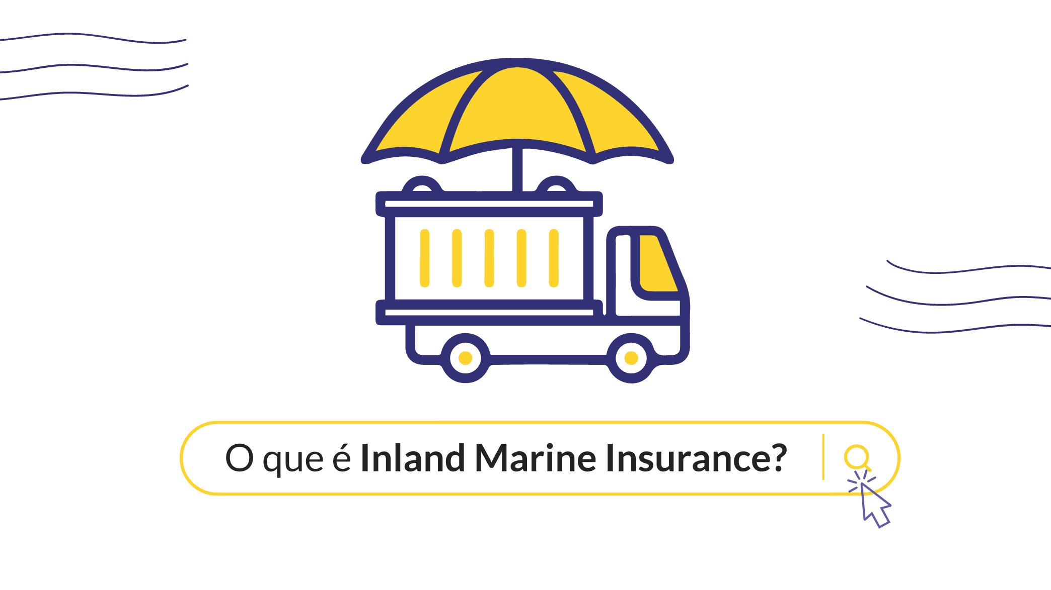 >O que é Inland Marine Insurance e por que ele é um seguro terrestre? 